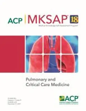  MKSAP¿ 18 Pulmonary and Critical Care Medicine | Buch |  Sack Fachmedien