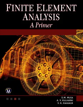 Musa / Havanur / Kulkarni |  Finite Element Analysis | Buch |  Sack Fachmedien