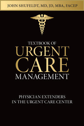 Shufeldt / Winger |  Textbook of Urgent Care Management | eBook | Sack Fachmedien
