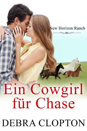 Clopton |  Ein Cowgirl für Chase | eBook | Sack Fachmedien