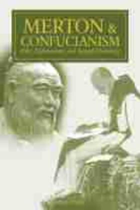 O'Connell |  Merton & Confucianism: Rites, Righteousness and Integral Humanity | Buch |  Sack Fachmedien