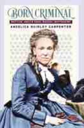 Shirley |  Born Criminal: Matilda Joslyn Gage, Radical Suffragist | Buch |  Sack Fachmedien