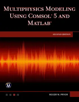 Pryor |  Multiphysics Modeling Using COMSOL5 and MATLAB [OP] | eBook | Sack Fachmedien