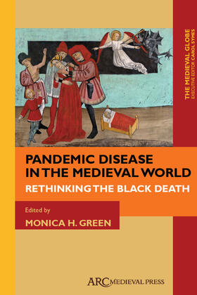 Green |  Pandemic Disease in the Medieval World | Buch |  Sack Fachmedien