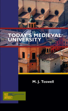 Toswell |  Today's Medieval University | eBook | Sack Fachmedien