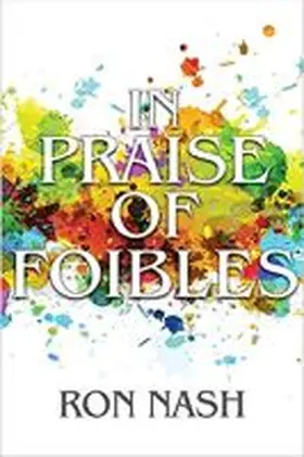  In Praise of Foibles | Buch |  Sack Fachmedien