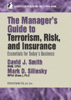 Smith / Silinsky / Noakes-Fry |  The Manager’s Guide to Terrorism, Risk, and Insurance | eBook | Sack Fachmedien