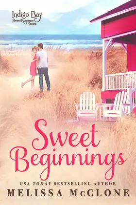 McClone |  Sweet Beginnings (Indigo Bay Sweet Romance Series, #8) | eBook | Sack Fachmedien