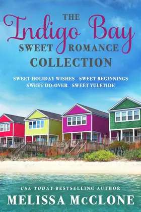 McClone |  The Indigo Bay Sweet Romance Collection (Indigo Bay Sweet Romance Series) | eBook | Sack Fachmedien