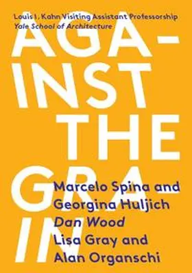 Spina / Kow / Huljich |  Against the Grain | Buch |  Sack Fachmedien