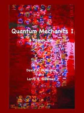 Sorensen / DeBruyne |  Quantum Mechanics I | Buch |  Sack Fachmedien