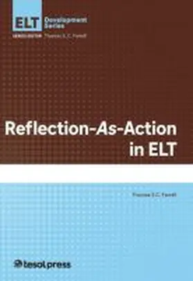 Farrell |  Reflection-As-Action in ELT | Buch |  Sack Fachmedien