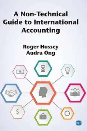 Hussey / Ong |  A Non-Technical Guide to International Accounting | eBook | Sack Fachmedien