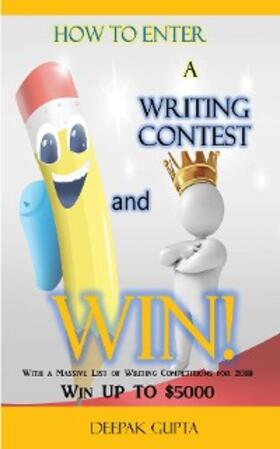 Gupta |  How to Enter a Writing Contest and Win! | eBook | Sack Fachmedien