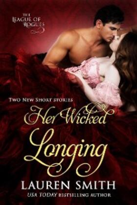 Smith |  Her Wicked Longing (Two Short Historical Romance Stories) | eBook | Sack Fachmedien