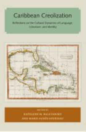 Balutansky / Sourieau |  Caribbean Creolization: Reflections on the Cultural Dynamics of Language, Literature, and Identity | Buch |  Sack Fachmedien