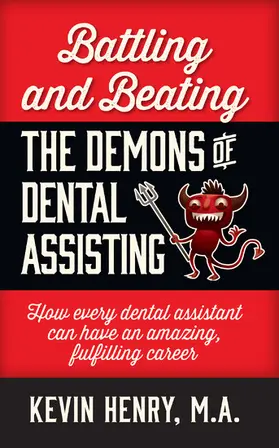 Henry | Battling and Beating the Demons of Dental Assisting | E-Book | sack.de