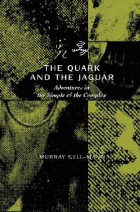 Gell-Mann |  The Quark & the Jaguar | eBook | Sack Fachmedien