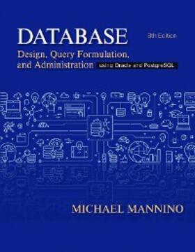 Mannino |  Database Design, Query Formulation, and Administration | eBook | Sack Fachmedien