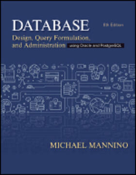 Mannino |  Database Design, Query Formulation, and Administration | Buch |  Sack Fachmedien