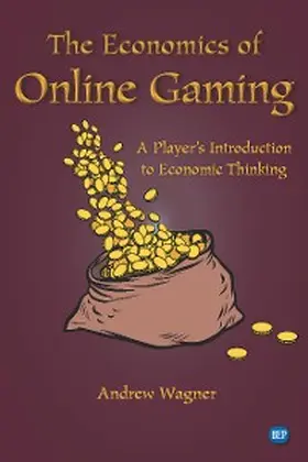 Wagner |  The Economics of Online Gaming | eBook | Sack Fachmedien