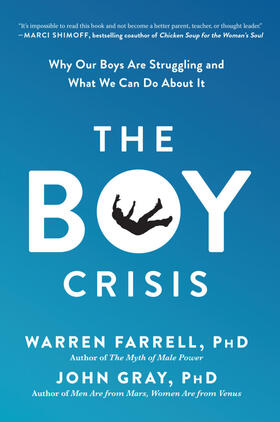 Farrell / Gray |  The Boy Crisis: Why Our Boys Are Struggling and What We Can Do about It | Buch |  Sack Fachmedien