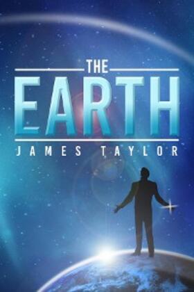 Taylor |  The Earth | eBook | Sack Fachmedien