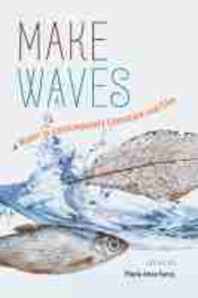 Farca |  Make Waves: Water in Contemporary Literature and Film Volume 1 | Buch |  Sack Fachmedien