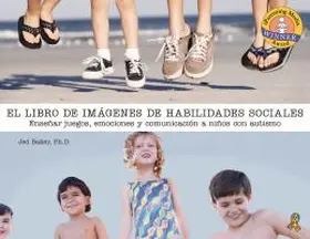 Baker |  El Libro de Fotos Sobre Habilidades Sociales: Enseñanza del Juego, La Emoción Y La Comunicación a Niños Con Autismo | Buch |  Sack Fachmedien