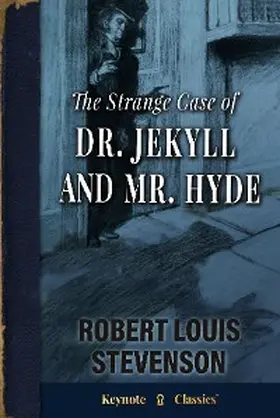 Stevenson |  The Strange Case of Dr. Jekyll and Mr. Hyde (Annotated Keynote Classics) | eBook | Sack Fachmedien