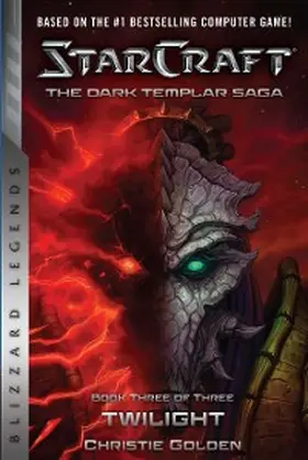 Golden |  StarCraft: The Dark Templar Saga #3: Twilight | eBook | Sack Fachmedien