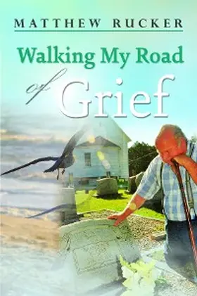 Rucker |  Walking My Road Of Grief | eBook | Sack Fachmedien