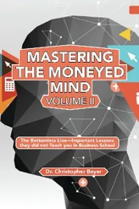 Bayer |  Mastering the Moneyed Mind, Volume II | eBook | Sack Fachmedien