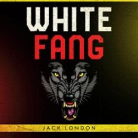 London |  White Fang by Jack London | eBook | Sack Fachmedien