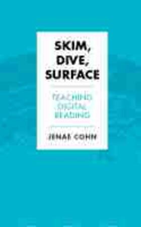 Cohn |  Skim, Dive, Surface: Teaching Digital Reading | Buch |  Sack Fachmedien