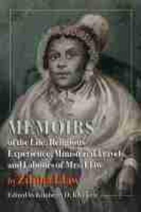 Elaw / Blockett |  Memoirs of the Life, Religious Experience, Ministerial Travels, and Labours of Mrs. Elaw | Buch |  Sack Fachmedien