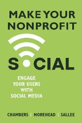 Chambers / Morehead / Sallee |  Make Your Nonprofit Social | eBook | Sack Fachmedien