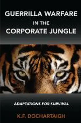 Dochartaigh |  Guerrilla Warfare in the Corporate Jungle | Buch |  Sack Fachmedien