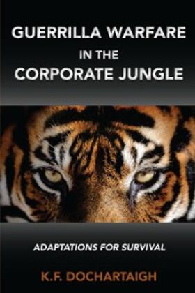 Dochartaigh |  Guerrilla Warfare in the Corporate Jungle | eBook | Sack Fachmedien