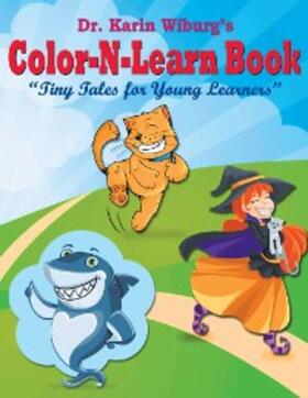 Wiburg |  Color-N-Learn Book: Tiny Tales for Young Learners | eBook | Sack Fachmedien