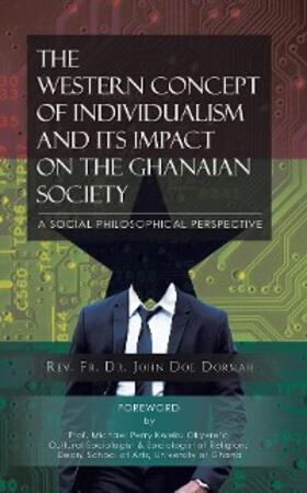 Dormah |  The Western Concept of Individualism and its Impact on the Ghanaian | eBook | Sack Fachmedien