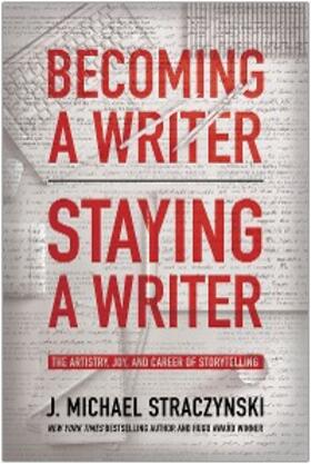 Straczynski |  Becoming a Writer, Staying a Writer | eBook | Sack Fachmedien