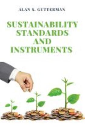 Gutterman |  Sustainability Standards and Instruments | Buch |  Sack Fachmedien