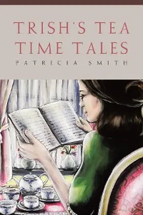 Smith |  Trish's Tea Time Tales | eBook | Sack Fachmedien