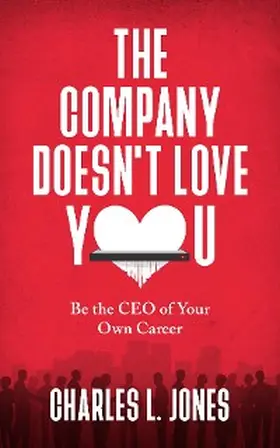 Jones |  The Company Doesn't Love You | eBook | Sack Fachmedien