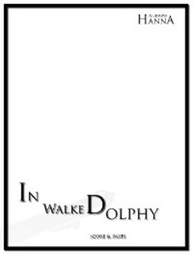  In Walked Dolphy | eBook | Sack Fachmedien