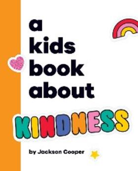 Cooper |  A Kids Book About Kindness | eBook | Sack Fachmedien