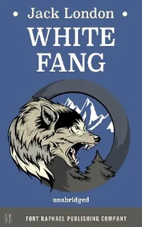 London / Theis |  White Fang - Unabridged | eBook | Sack Fachmedien