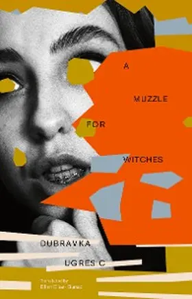 Ugresic | A Muzzle for Witches | E-Book | sack.de