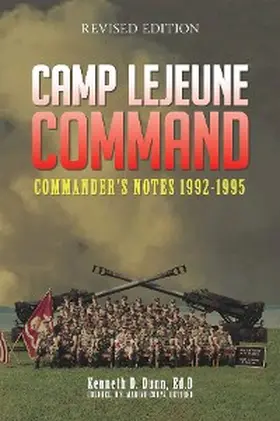 Dunn |  Camp Lejeune Command: Commander's Notes | eBook | Sack Fachmedien